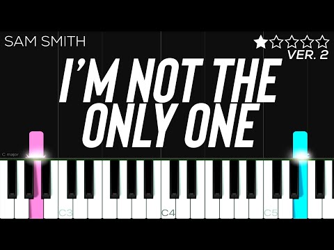 Sam Smith - I’m Not The Only One | EASY Piano Tutorial