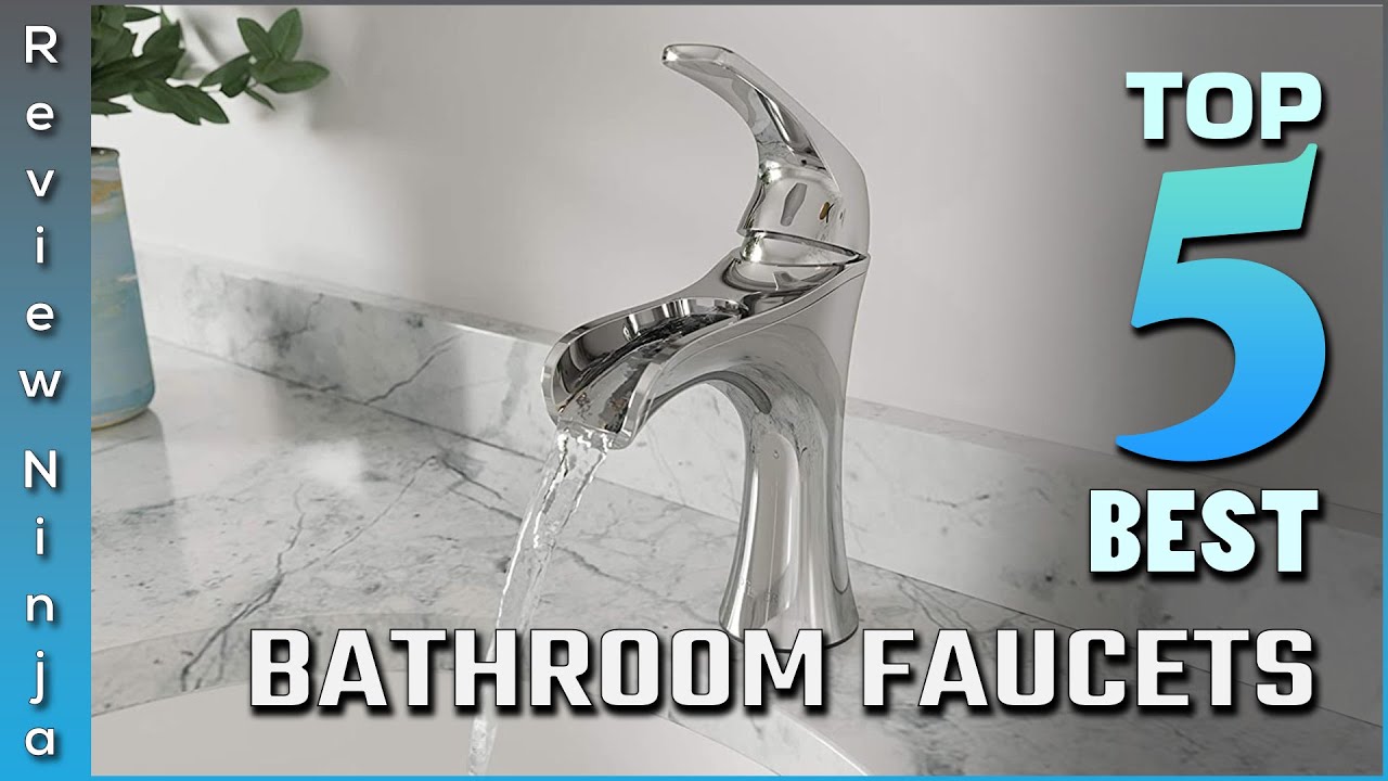 Top 5 Best Bathroom Faucets Review In 2022 YouTube