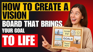 How to Create a Vision Board That Brings Your Goals to Life | Step-by-Step Guide for 2025