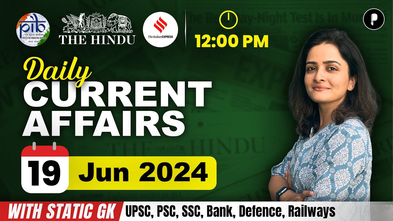 19 June Current Affairs 2024 | Daily Current Affairs | Current Affairs ...