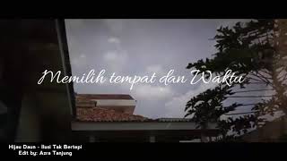 ILUSI TAK BERTEPI - HIJAU DAUN SONG FOR WhatsApp Status #Song #indonesia
