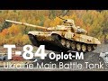 T-84 Oplot-M - Ukraine Main Battle Tank