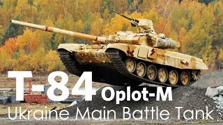 T-84 Oplot-M - Ukraine Main Battle Tank