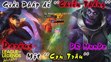 Wild Rift [Tốc Chiến] Darius VS Dr.MunDo - Kèo Đấu Nặng Nề Đường Top.OdinC Gaming.