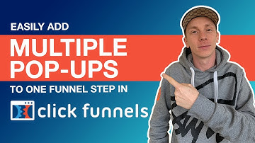 ClickFunnels Tutorial: How To Add Multiple Popups To One Funnel Step