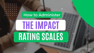 how to administer the impact rating scales