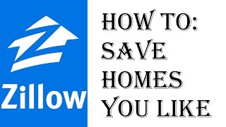 How To Save Homes You Like For Later - Zillow.com Walkthrough