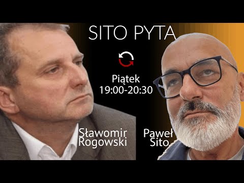                     SITO PYTA - Sławomir Rogowski - Paweł Sito
                              