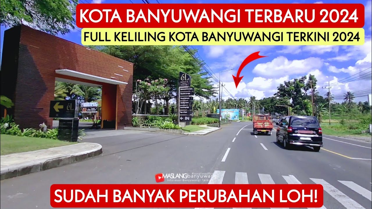 Melihat KOTA BANYUWANGI Terbaru 2024! Full Keliling Kota Banyuwangi, Ternyata Banyak Perubahan Loh!