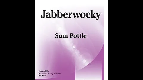 Jabberwocky - Sam Pottle