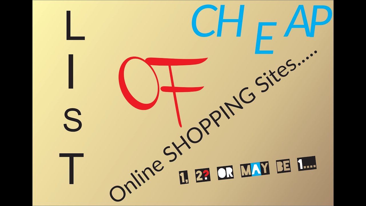 List Of Cheap Online Shopping Sites - Save money On Every Purchase