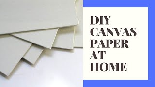 Diy Canvas Paper - How to make canvas paper at home/Homemade