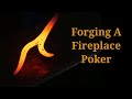 How to Forge a Fireplace Poker - Basic Forge Welding