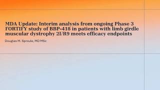 Interim analysis from FORTIFY study of BBP 418 in patients with LGMD 2I R9 meets efficacy endpoints