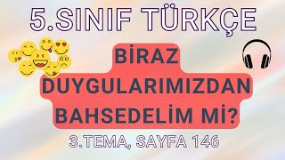 5.Sinif Türkçe 3.Tema Bi̇raz Da Duygularimizdan Bahsedeli̇m Mi̇ Di̇nleme Metni̇ Sayfa 135