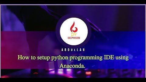 Python Anaconda Tutorial for Beginners