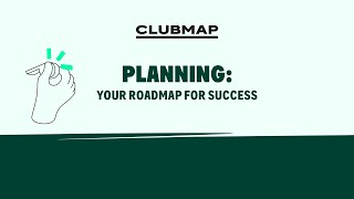 Planning: Your roadmap for success | CLUBMAP Webinar Recording