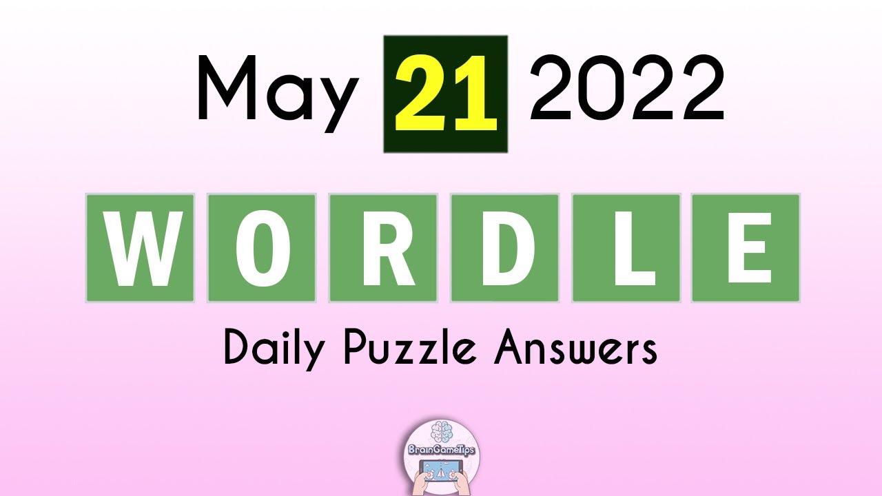 Wordle! - May 21 2022 Today Answer