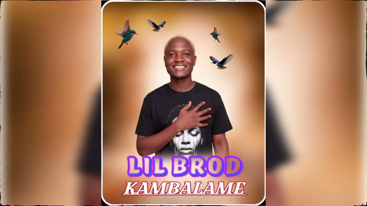 LIL BROD__KAMBALAME __(879554979)