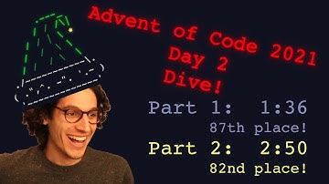 Advent of Code 2021 Day 2: Dive! (1:36/2:50, 87/82)