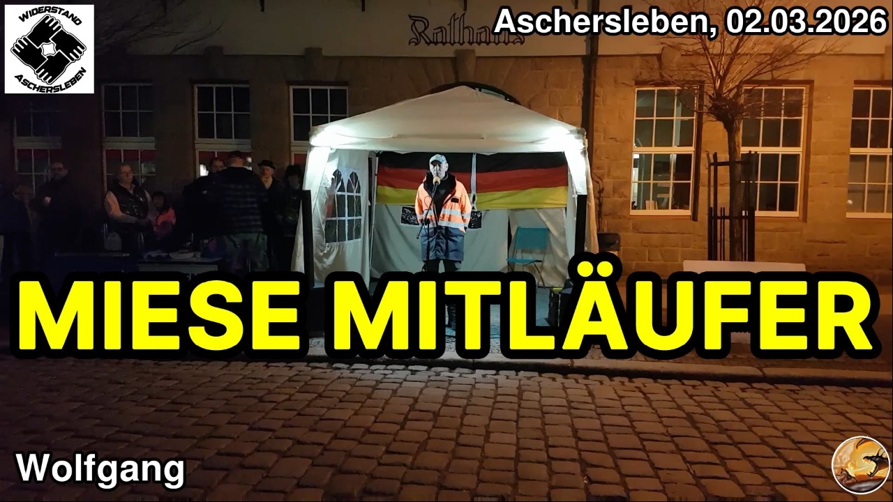 Miese Mitläufer - Wolfgang I Aschersleben, 02.03.2026 I