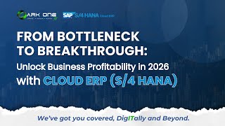 From Bottleneck to Breakthrough: Unlocking Business Profitability in 2026 with Cloud ERP (S/4HANA)