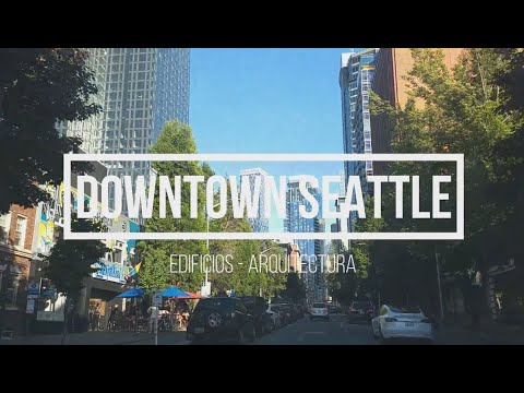 Video: La arquitectura más impresionante de Seattle