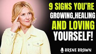 Information 9 Signs You’re Finally Learning to Love Yourself (Real Self Love Signs) | Brené Brown Guide