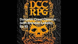 Dungeon Crawl Classics RPG (with Brendan LaSalle)
In this GROGPOD, Judge Blythy talks about his initiation into the cult of DCC. We look at what makes it work.
Goodman Games (https://goodman-games.com/) , the publisher of DCC, is hosting DCC Day on 19th July 2025. (https://goodman-games.com/category/dcc-day/)
We are joined by Brendan LaSalle who talks about DCC and his futuristic variant, XCrawl Classics (https://goodman-games.com/store/product-category/xcrawl/) where you can have a spectator sport in the dungeon.
Next time we will look at some more settings.
You can support the GROGNARD Files on Patreon. (https://www.patreon.com/c/theGROGNARDfiles)
The post Dungeon Crawl Classics RPG (with Brendan LaSalle) (https://thegrognardfiles.com/2025/07/18/dungeon-crawl-classics-rpg-with-brendan-lasalle/) first appeared on The GROGNARD Files (https://thegrognardfiles.com) . Dungeon Crawl Classics RPG (with Brendan LaSalle)