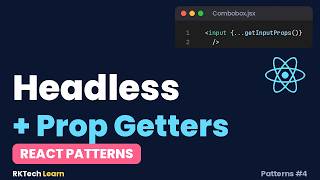 Details Headless Components & Prop Getters in React: Build an Accessible Combobox | React Patterns #4 Guide