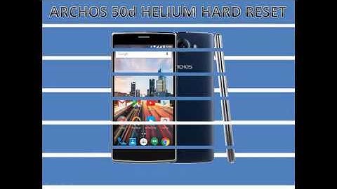 Archos 50d Helium Hard Reset