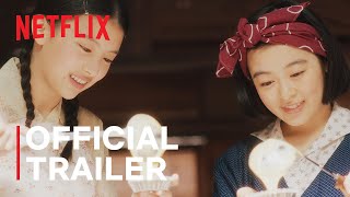 The Makanai: Cooking for the Maiko House |  Trailer | Netflix