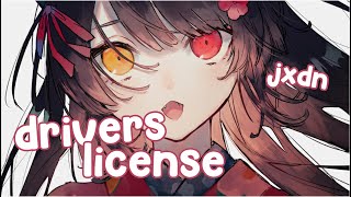 『Nightcore』 drivers license - jxdn ♡ (Lyrics)