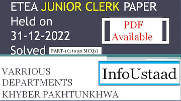 ETEA Junior Clerk Past Paper Various Departments Held on 31-12-2022 Complete Solved (Part-1)