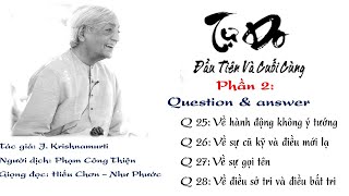 Cái gì thôi thúc đi tìm thực tại, đi tìm Thượng đế 🕮 Tự do đầu tiên và cuối cùng - J. Krishnamurti