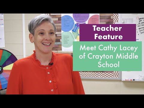 Teacher Feature: Cathy Lacey of Crayton Middle School!