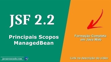 Curso de JSF - Principais Scopos ManagedBean