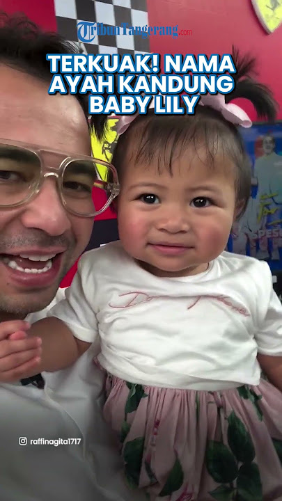 TERKUAK Nama Ayah Kandung Baby Lily saat Raffi Serahkan Kurban, Bayi Adopsi Nagita Rupanya Binti Ini