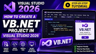 How to Create Your First VB.NET Project in Visual Studio 2026