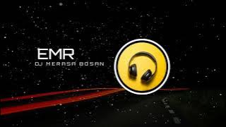 DJ MERASA  BOSAN EM_REMIXER Disco tanah 2023