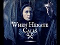 When Hekate Calls: The Awakening of the Goddess Within