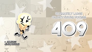 Ultimately Large Object Viewer Voting [Part 409]