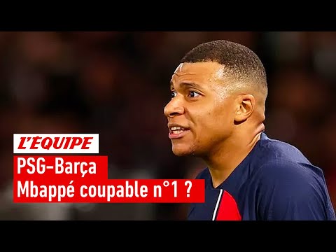 PSG-Barça - Mbappé est-il le principal coupable de la défaite ?