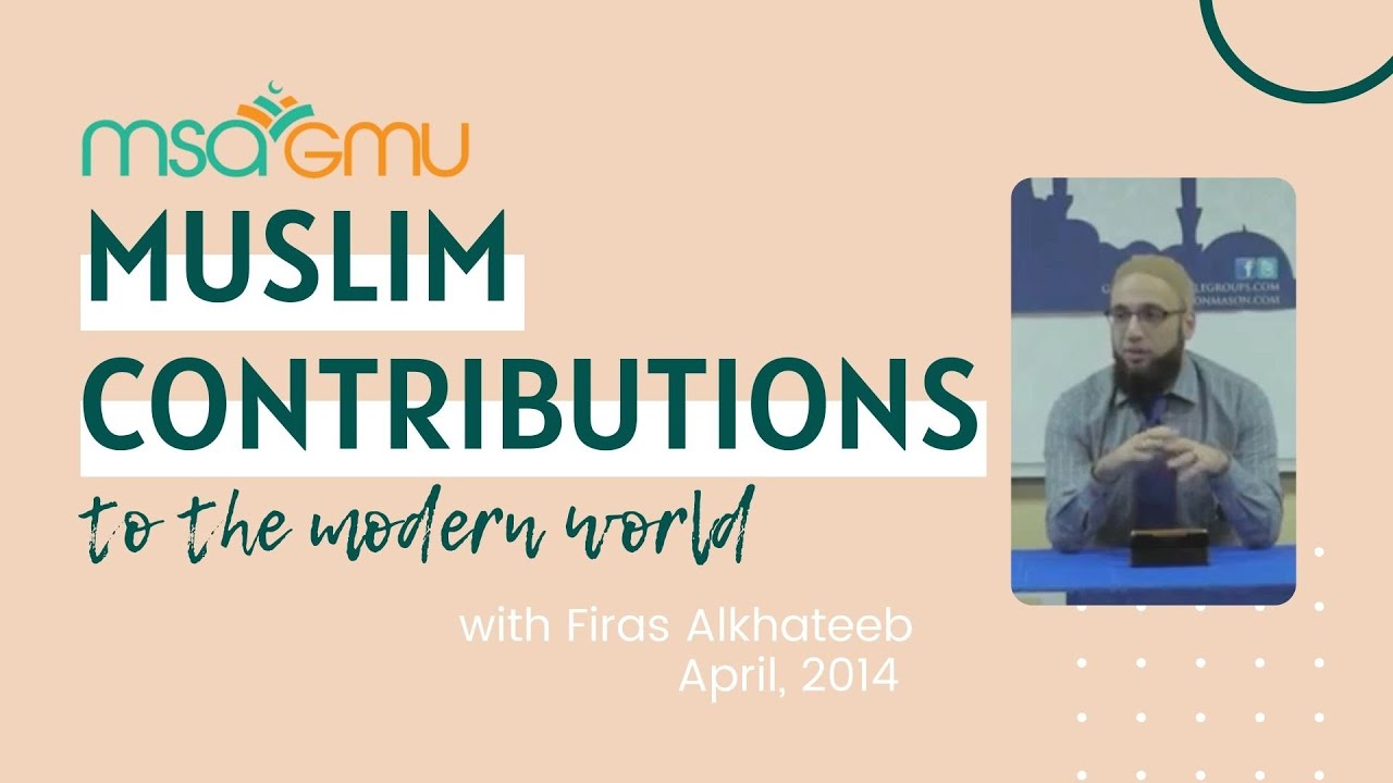 Muslim Contributions to the Modern World - YouTube