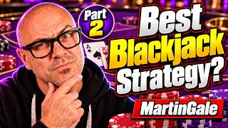 Double After Every Loss Martingale Blackjack Strategy | Part 2
