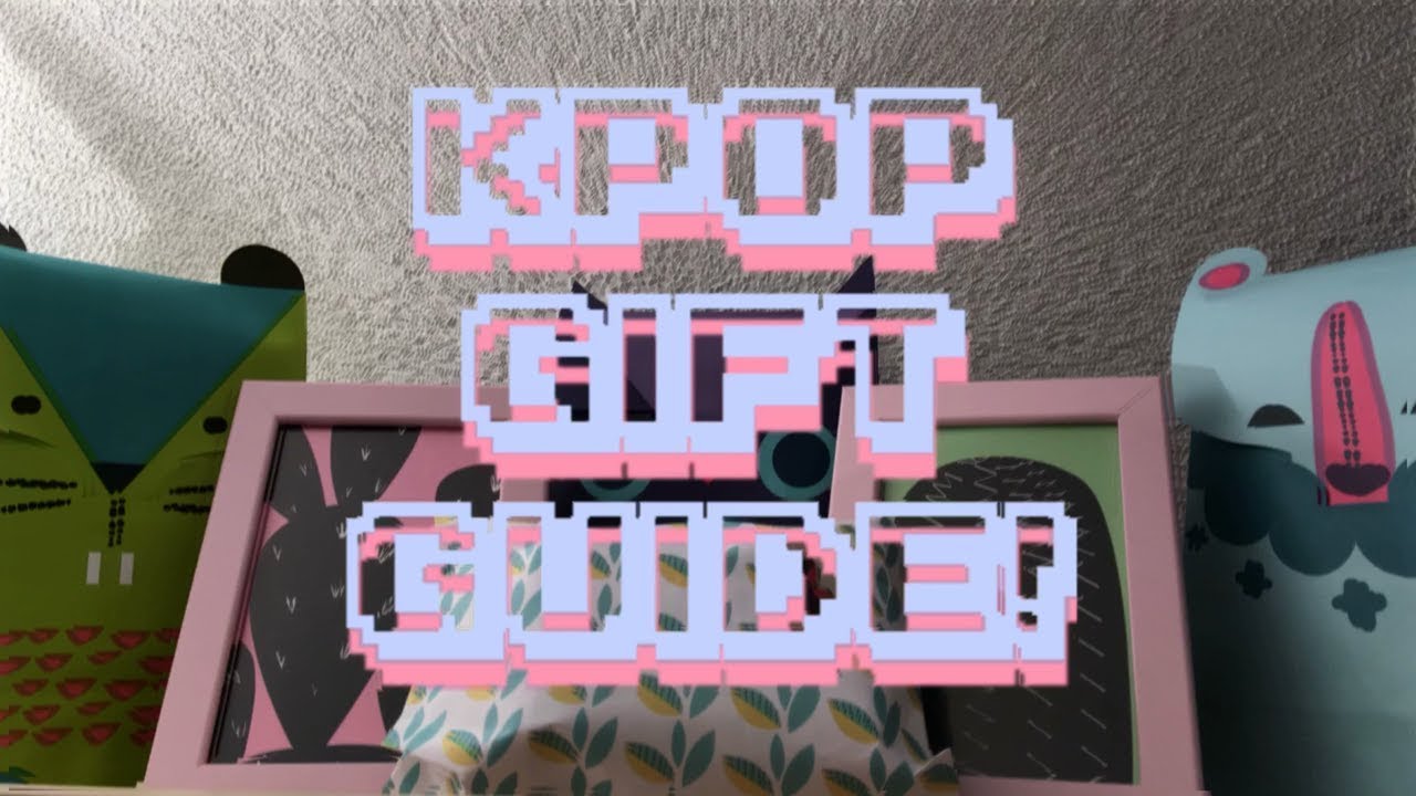 Kpop Gift Guide YouTube kpop-gift-guide-youtube