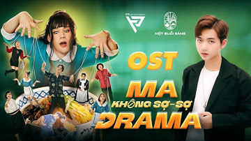 MA KHÔNG SỢ - SỢ DRAMA | OST | ZIO