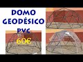Domo Geodésico con Tubos de PVC