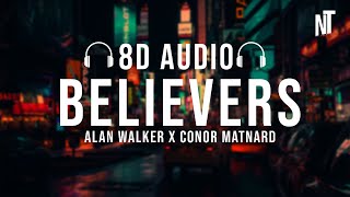 Alan Walker x Conor Maynard - Believers (8D AUDIO)