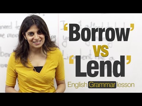 Confusing verb pairs- 'Borrow' and 'Lend' - English Grammar lesson